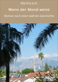 Wenn der Mond weint (eBook, ePUB)