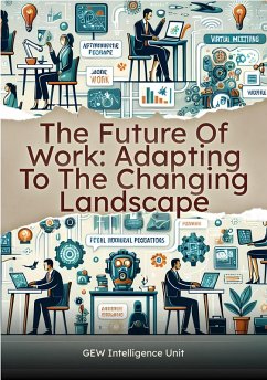 Cover The Future Of Work: Adapting To The Changing Landscape (eBook, ePUB)