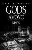 Gods Among Kings (eBook, ePUB)