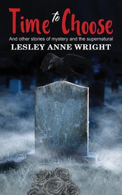 Time to Choose (eBook, ePUB) - Wright, Lesley Anne