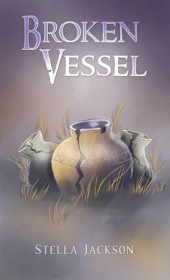 Broken Vessel (eBook, ePUB) - Jackson, Stella