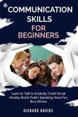 Communication Skills for Beginners (eBook, ePUB) Communication Skills for Beginners (eBook, ePUB)
