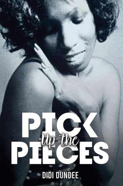 Pick Up the Pieces (eBook, ePUB) Pick Up the Pieces (eBook, ePUB)