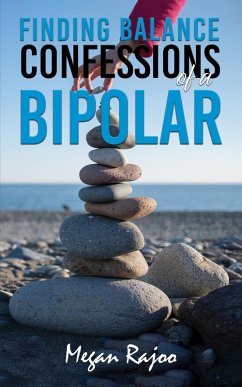 Finding Balance - Confessions of a Bipolar (eBook, ePUB) - Rajoo, Megan