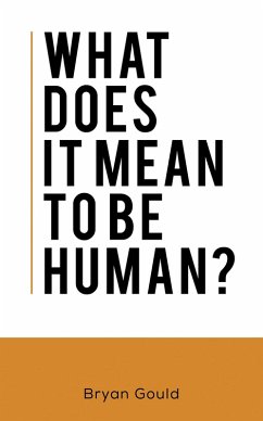 Cover What Does It Mean To Be Human? (eBook, ePUB)
