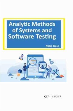 Analytic Methods of Systems and Software Testing (eBook, PDF) - Kaul, Neha