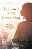 The Lord Is My Everything (eBook, ePUB)