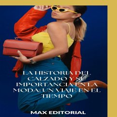 Cover La historia del calzado y su importancia en la moda: un viaje en el tiempo (eBook, ePUB)