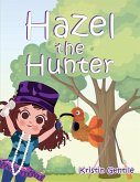 Hazel the Hunter (eBook, ePUB)