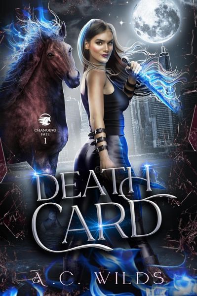 Death Card (Changing Fate, #1) (eBook, ePUB) Death Card (Changing Fate, #1) (eBook, ePUB)
