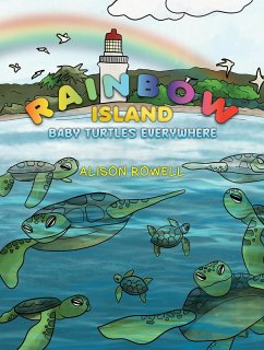 Cover Rainbow Island - Baby Turtles Everywhere (eBook, ePUB)