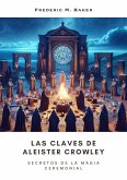 Las Claves de Aleister Crowley (eBook, ePUB)