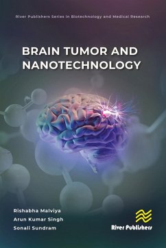 Brain Tumor and Nanotechnology (eBook, ePUB) - Malviya, Rishabha; Singh, Arun Kumar; Sundram, Sonali