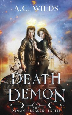 Death Demon (Demon Assassian, #3) (eBook, ePUB) - Wilds, A. C.