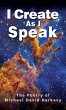 I Create As I Speak (eBook, ePUB) - Bild 1
