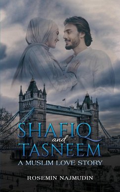 Cover Shafiq and Tasneem - A Muslim Love Story (eBook, ePUB)