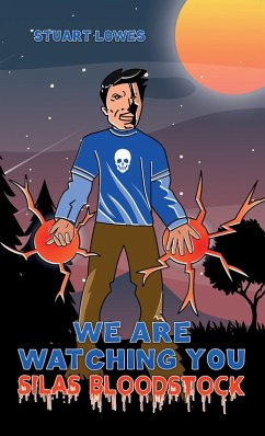 Cover We are Watching You Silas Bloodstock (eBook, ePUB)