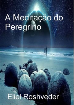 Cover A Meditação do Peregrino (Cabala e Meditação, #18) (eBook, ePUB)