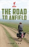 Road to Anfield (eBook, ePUB) Road to Anfield (eBook, ePUB)