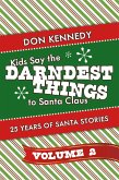 Kids Say The Darndest Things To Santa Claus Volume 2 (eBook, ePUB)