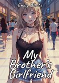 My Brother's Girlfriend (eBook, ePUB)