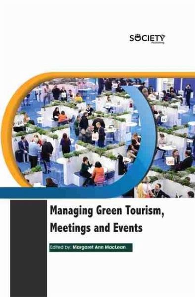 Managing Green Tourism, Meetings and Events (eBook, PDF)