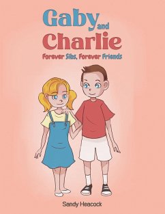 Cover Gaby and Charlie Forever Sibs, Forever Friends (eBook, ePUB)