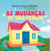 As mudanças de uma casinha (eBook, ePUB)