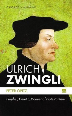 Ulrich Zwingli (eBook, ePUB) - Opitz, Peter