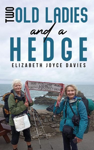 Two Old Ladies and a Hedge (eBook, ePUB) Two Old Ladies and a Hedge (eBook, ePUB)