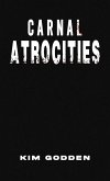 Carnal Atrocities (eBook, ePUB)