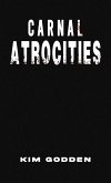 Carnal Atrocities (eBook, ePUB) Carnal Atrocities (eBook, ePUB)