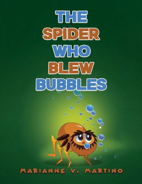 Spider Who Blew Bubbles (eBook, ePUB) Spider Who Blew Bubbles (eBook, ePUB)