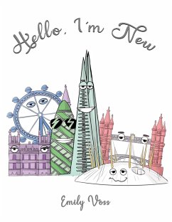 Hello, I'm New (eBook, ePUB) - Voss, Emily Hello, I'm New (eBook, ePUB) - Voss, Emily