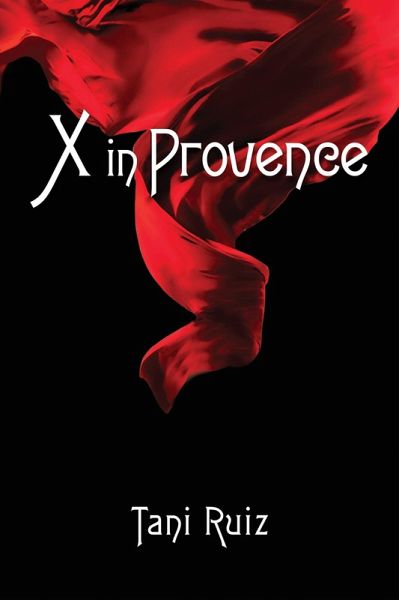 X in Provence (eBook, ePUB) X in Provence (eBook, ePUB)