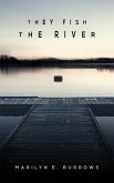 They Fish the River (eBook, ePUB)