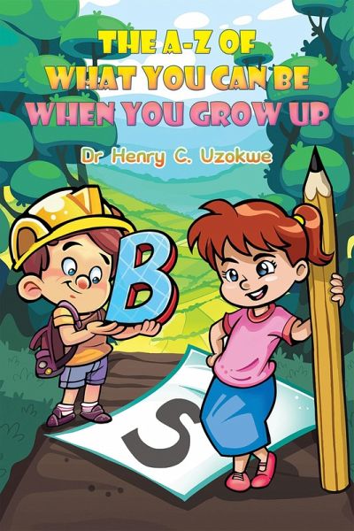 A-Z of What You Can Be When You Grow Up (eBook, ePUB) A-Z of What You Can Be When You Grow Up (eBook, ePUB)