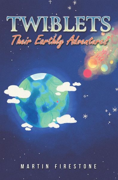 Twiblets - Their Earthly Adventures (eBook, ePUB) Twiblets - Their Earthly Adventures (eBook, ePUB)