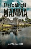 That's Alright Mamma (eBook, ePUB)