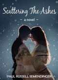 Scattering the Ashes (eBook, ePUB) Scattering the Ashes (eBook, ePUB)