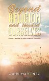 Beyond Religion and toward Ourselves (eBook, ePUB)