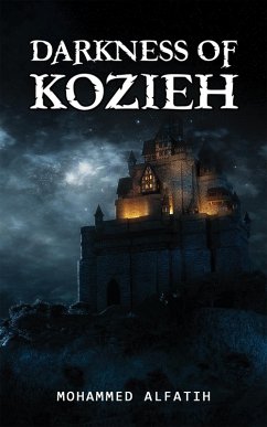 Darkness of Kozieh (eBook, ePUB) - Alfatih, Mohammed