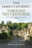 One Family's Journey Through Ten Centuries (eBook, ePUB) One Family's Journey Through Ten Centuries (eBook, ePUB)