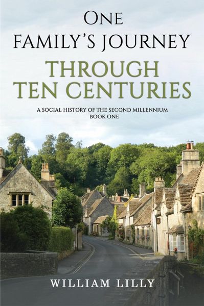One Family's Journey Through Ten Centuries (eBook, ePUB) One Family's Journey Through Ten Centuries (eBook, ePUB)