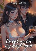 Cheating on My Boyfriend (eBook, ePUB)