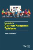 Introduction to Classroom Management Techniques (eBook, PDF) Introduction to Classroom Management Techniques (eBook, PDF)