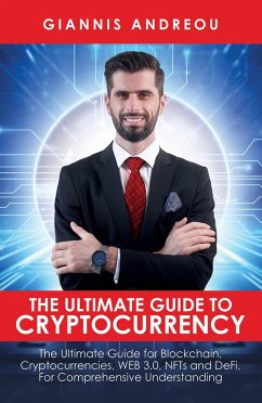 Ultimate Guide to Cryptocurrency (eBook, ePUB) - Andreou, Giannis