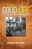It's a Good Life If You Don't Weaken (eBook, ePUB) It's a Good Life If You Don't Weaken (eBook, ePUB)