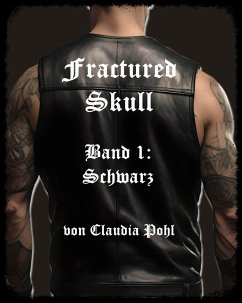 Fractured Skull - Band 1: Schwarz (eBook, ePUB) - Pohl, Claudia