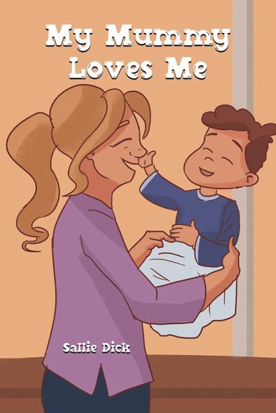 My Mummy Loves Me (eBook, ePUB)